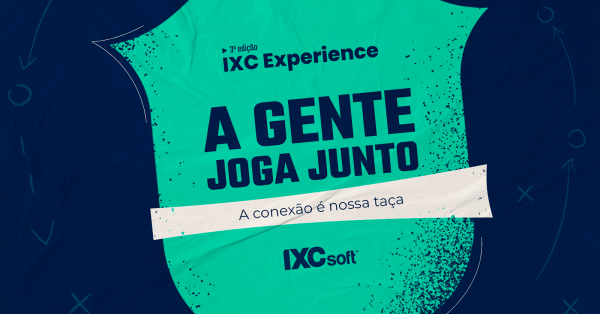 Imagem do evento IXC Experience - 3ª Edição