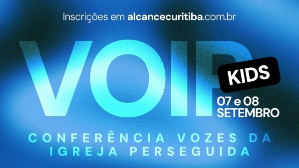 Imagem do evento KIDS - VOIP CONFERENCE - CONFERÊNCIA DAS VOZES DA IGREJA PERSEGUIDA