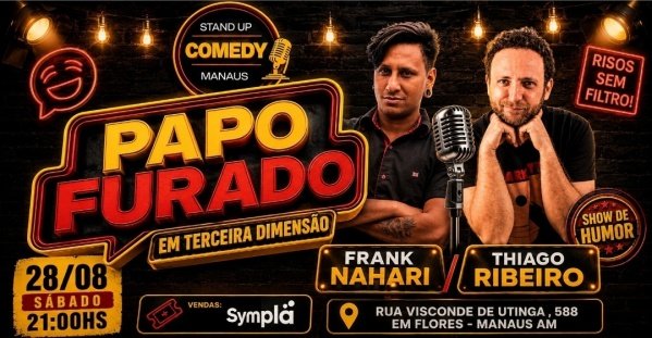 Imagem do evento FRANK NAHARI E THIAGO RIBEIRO EM PAPO FURADO  