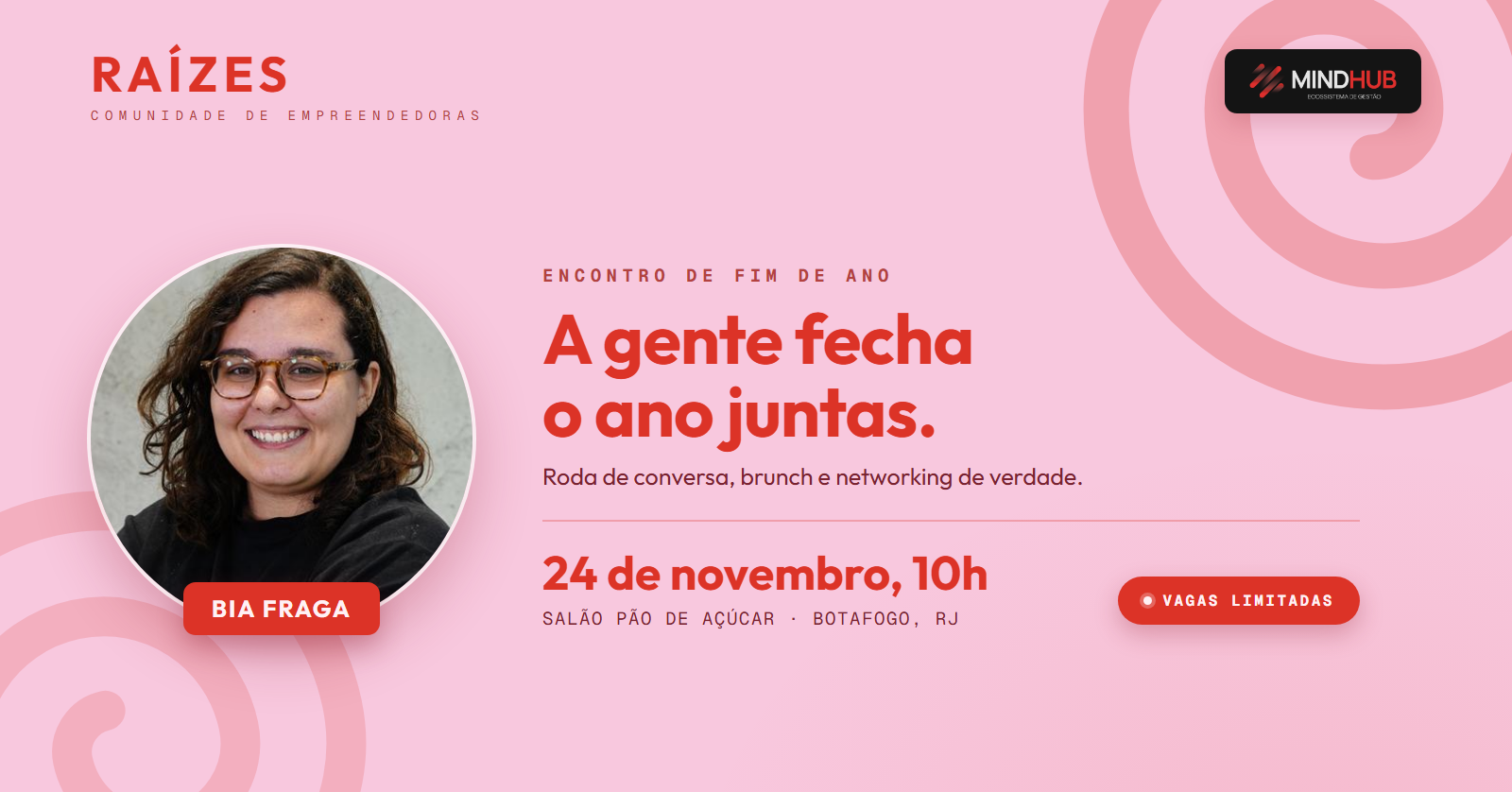 Raízes Empreendedoras: Fim de ano.