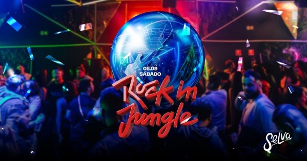 Imagem do evento Rock in Jungle | Pop | Hits | (Sábado | 05.09)