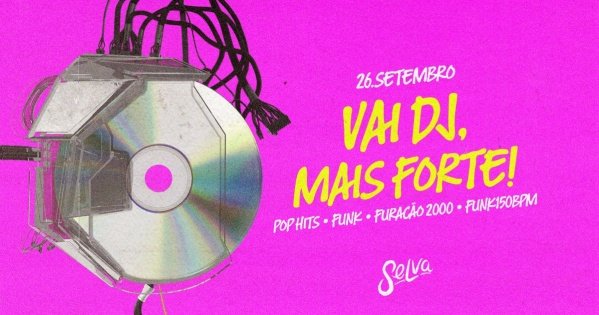Imagem do evento Vai DJ, Mais Forte |Funk & Hits | Sábado | 26.09)