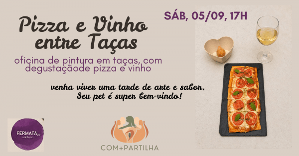 Imagem do evento Pizza e Vinho entre Taças, no Fermata 29 COM+PARTILHA