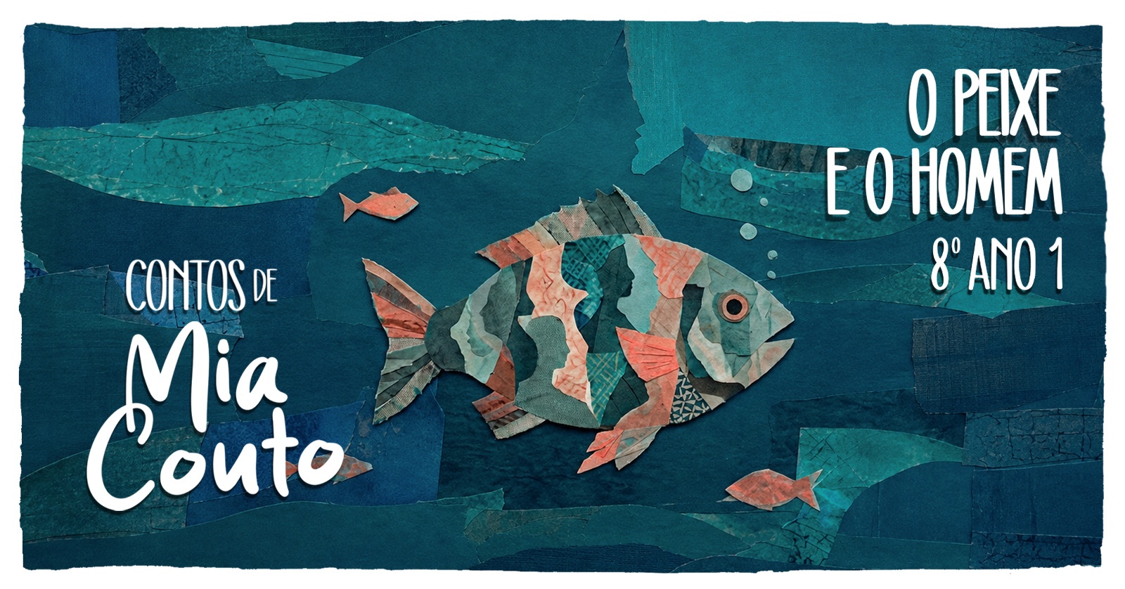Image for the event: O peixe e o homem  - 8º ano 1 - 20h45