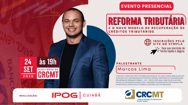 Imagem do evento REFORMA TRIBUTÁRIA E O NOVO MODELO DE RECUPERAÇÃO DE CRÉDITOS TRIBUTÁRIOS