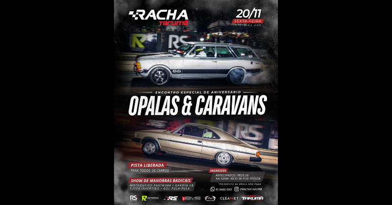 Racha Tarumã - Encontro de Opalas e Caravans