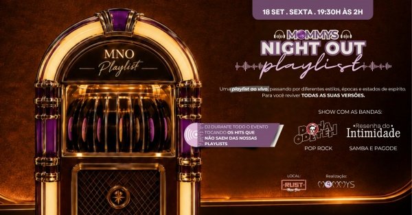 Mommys Night Out - Playlist em Belo Horizonte - Sympla