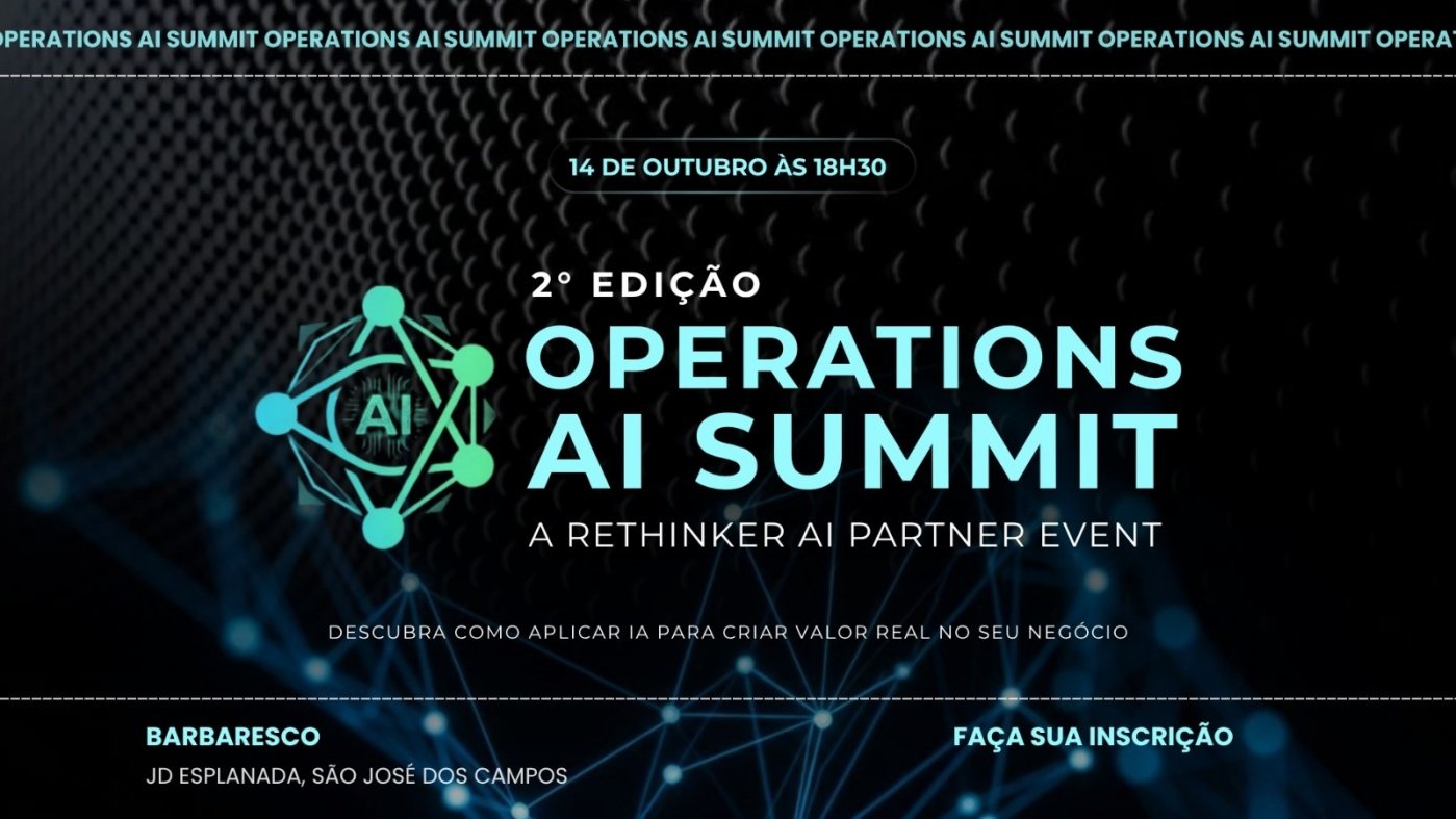 Imagem publicada pela fonte para Operations Ai Summit - A Rethinker Ai Partner Event 2ª edição