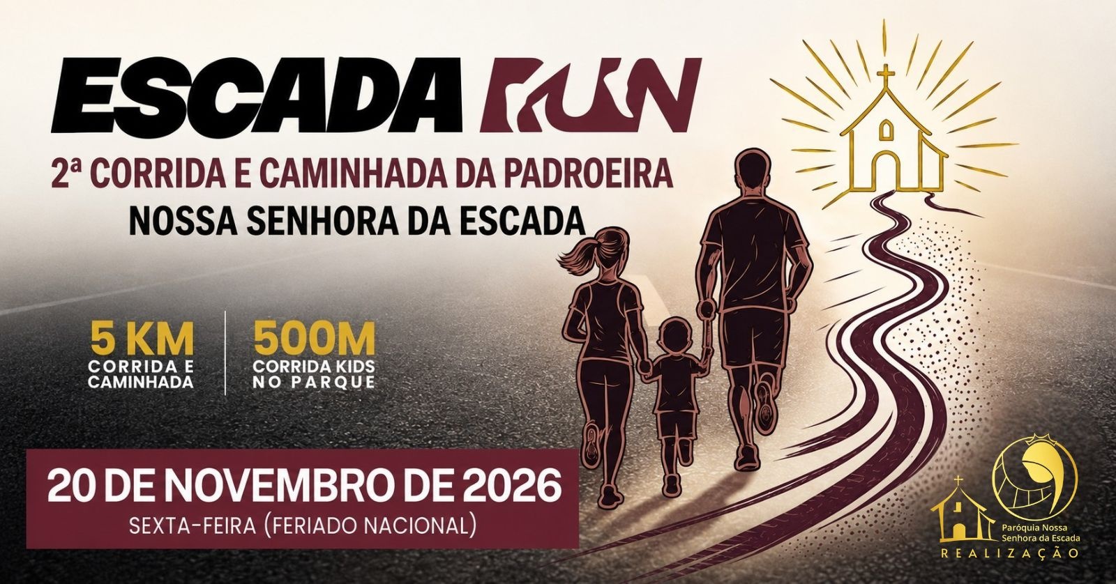 ESCADA RUN - 2ª Corrida e caminhada da Padroeira Nossa Senhora da Escada