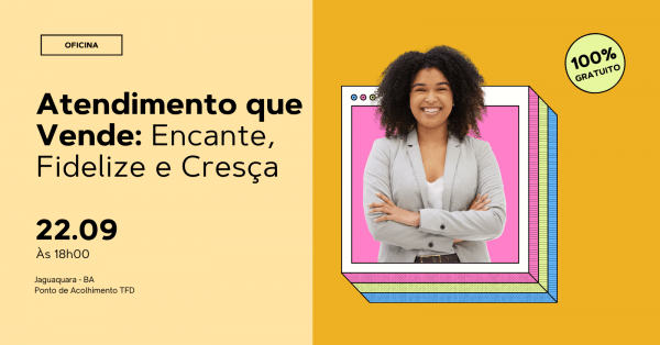 Imagem do evento Atendimento que Vende: Encante, Fidelize e Cresça