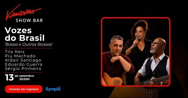 Vozes do Brasil no show “Bossa & Outras Bossas”