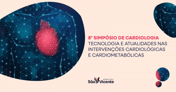 Imagem do evento 8º SIMPÓSIO DE CARDIOLOGIA - TECNOLOGIA E ATUALIDADES NAS INTERVENÇÕES CARDIOLÓGICAS