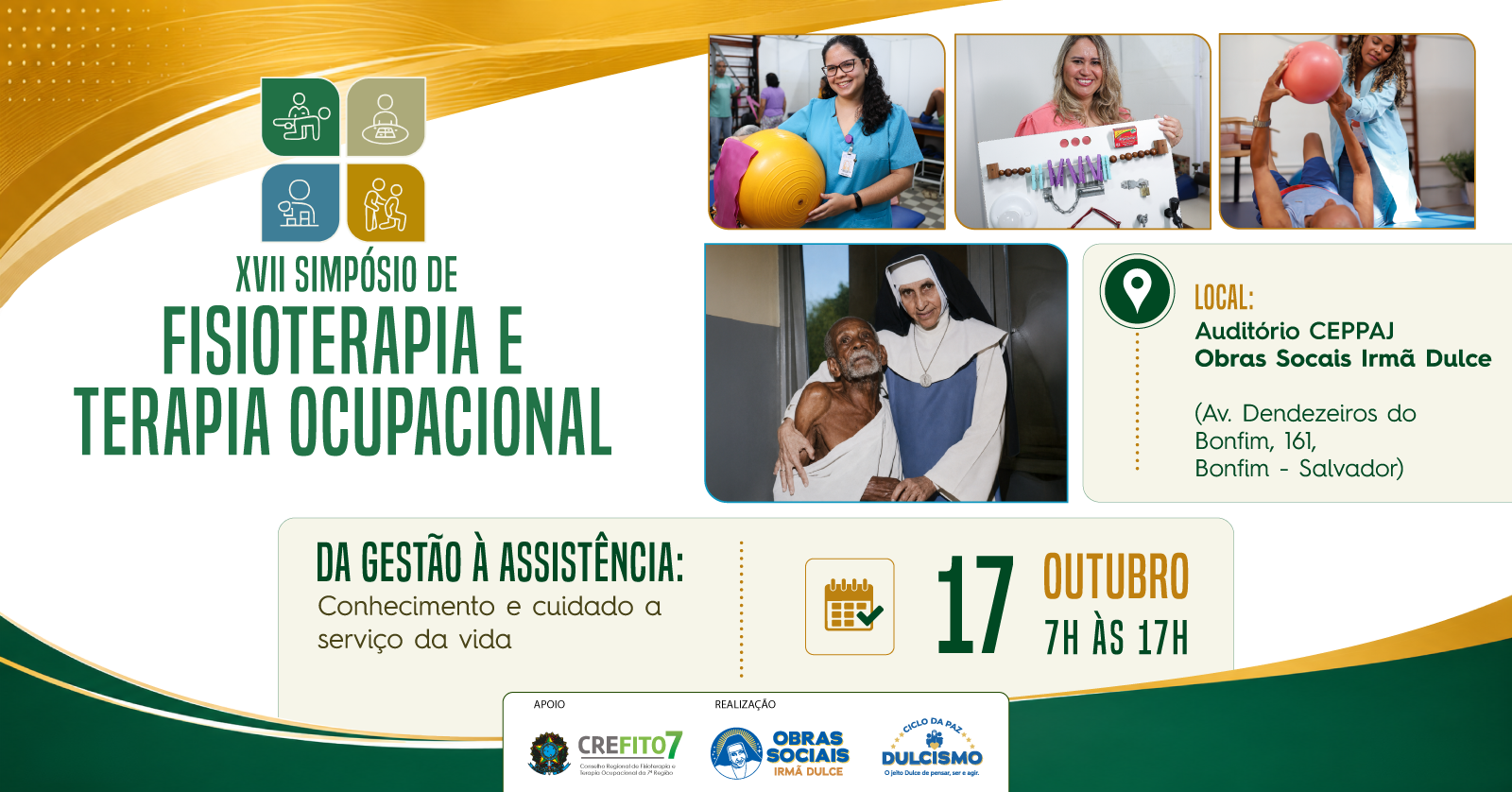 XVII Simpósio de Fisioterapia e TO da Gestão à Assistência: Conhecimento e cuidado a serviço da vida
