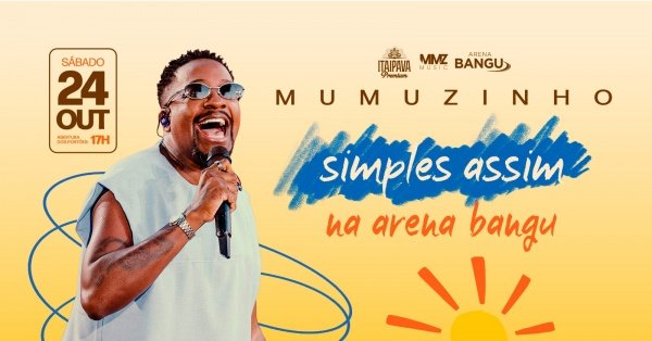 Imagem do evento Mumuzinho - Simples Assim | 24OUT (SAB) | Arena Bangu (Bangu Shopping)