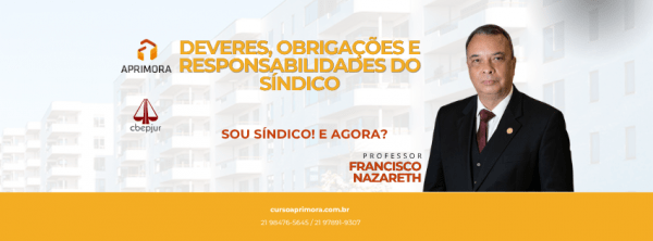 Deveres, Obrigações e Responsabilidades do Síndico - Sou Síndico! E agora?