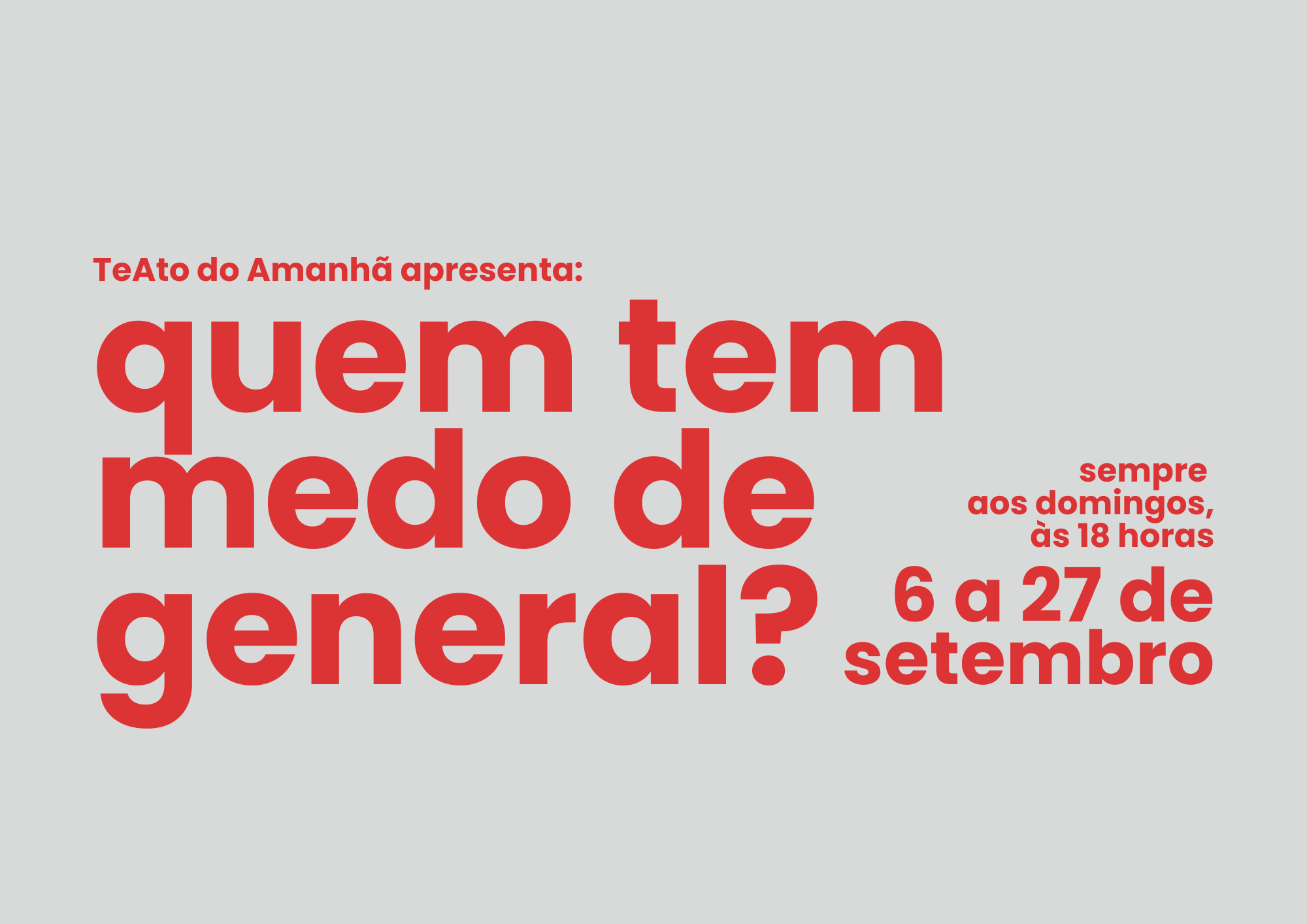 20/09 - QUEM TEM MEDO DE GENERAL?