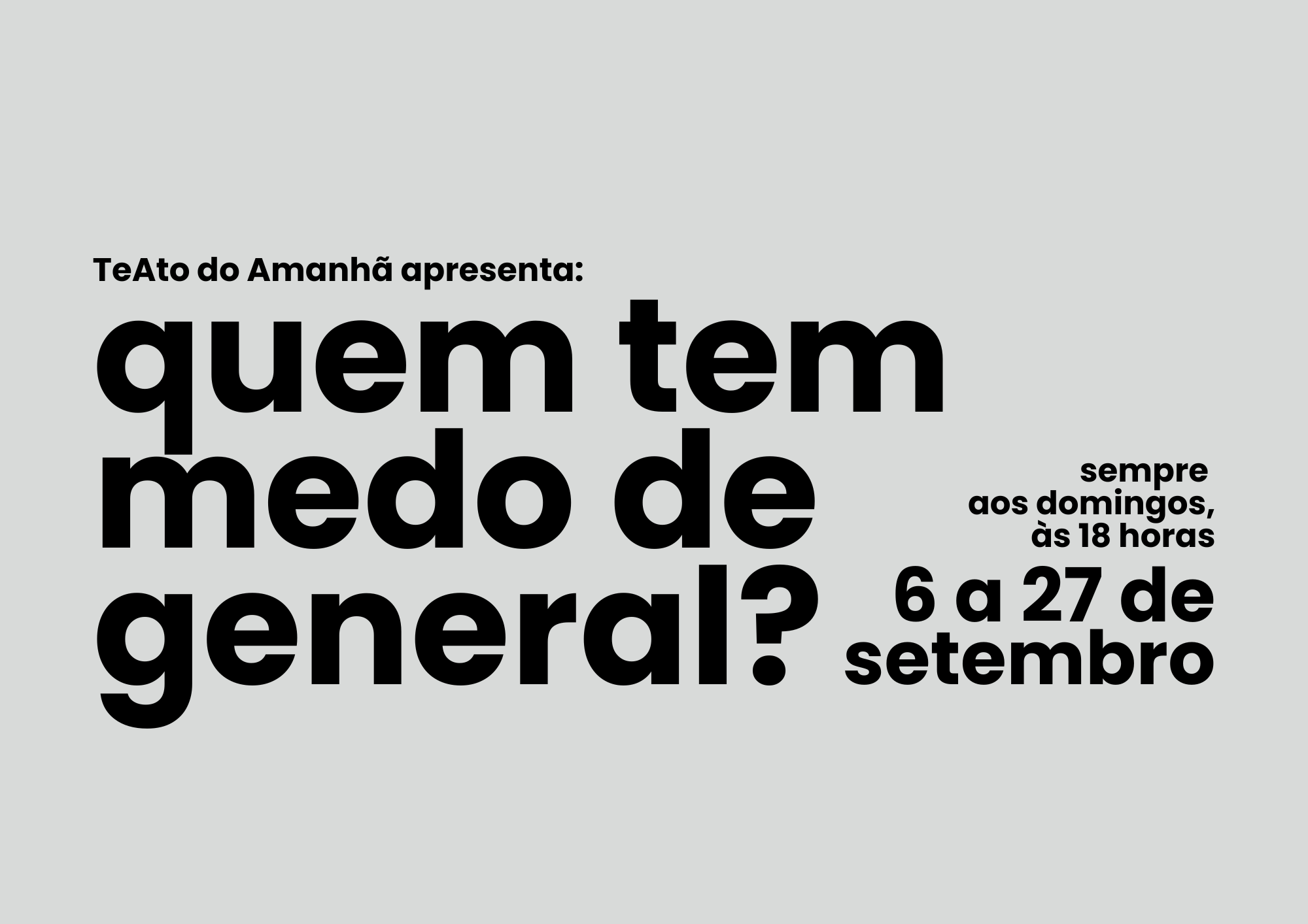 27/09 - QUEM TEM MEDO DE GENERAL?