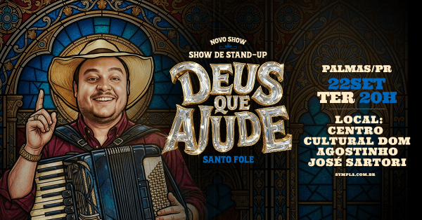 Imagem do evento Santo Fole em Palmas/PR  - Novo Show de HUMOR "Deus que Ajude"