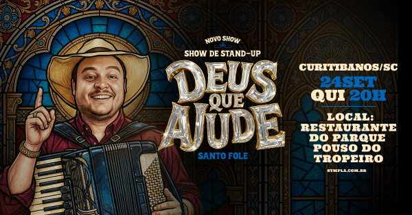 Imagem do evento Santo Fole em Curitibanos/SC  - Novo Show de HUMOR "DEUS QUE AJUDE"