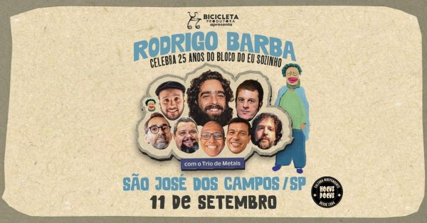 Imagem do evento Rodrigo Barba | 25 Anos do Bloco do Eu Sozinho em São José dos Campos /SP