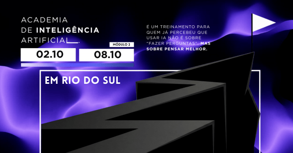 Imagem do evento Matriz Delta RIO DO SUL - Módulo 2 -Técnicas Avançadas - Do prompt isolado ao pensamento estruturado