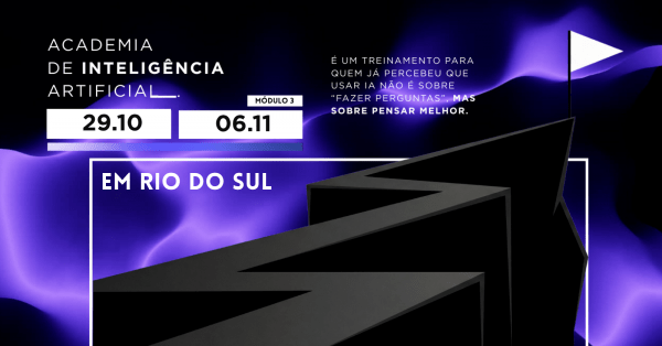 Imagem do evento Matriz Delta RIO DO SUL -  Módulo 3 - Assistentes de IA - Da execução constante à delegação real
