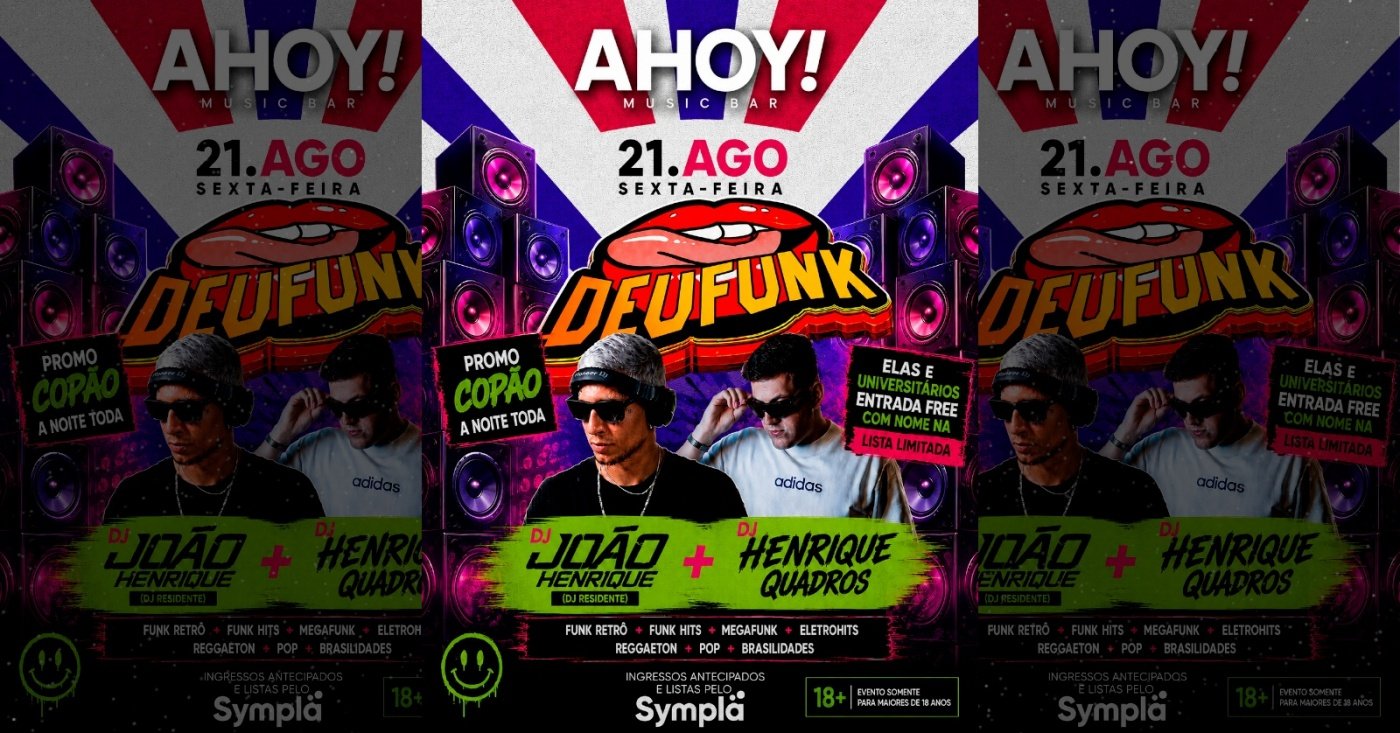 DEU FUNK NA AHOY! em Santo Ângelo - Sympla