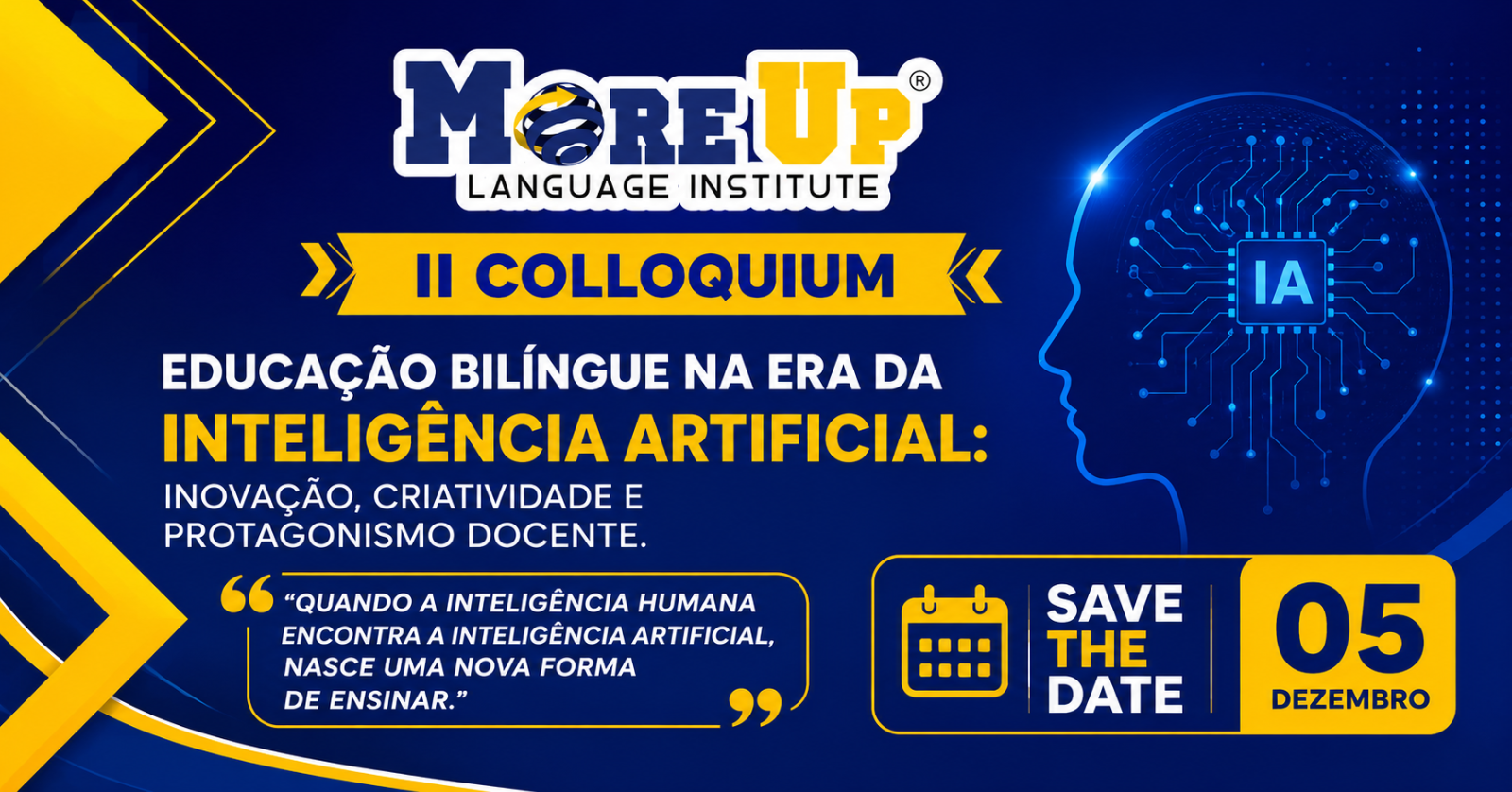 II COLLOQUIUM MORE UP "EDUCAÇÃO BILÍNGUE NA ERA DA INTELIGÊNCIA ARTIFICIAL".