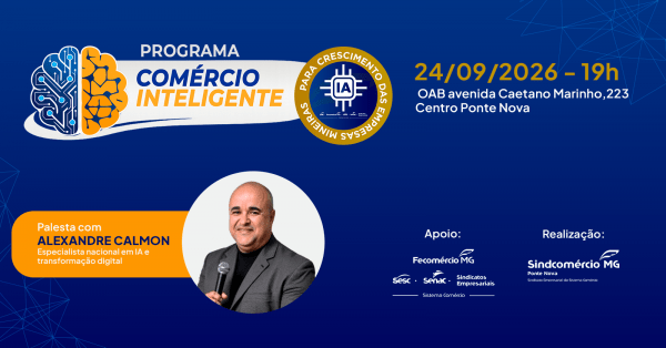 Imagem do evento PALESTRA SOBRE IA | PROGRAMA COMÉRCIO INTELIGENTE PONTE NOVA