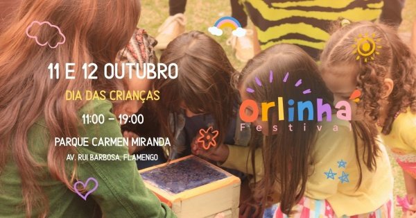 Imagem do evento Orlinha Festival - Dia das Crianças no Parque Carmem Miranda