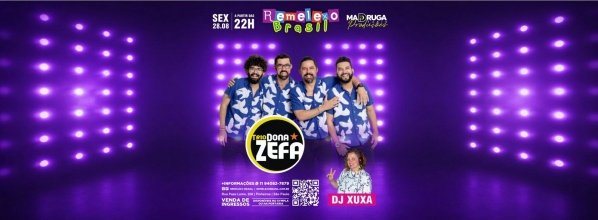 Imagem do evento VIP - TRIO DONA ZEFA e DJ XUXA no REMELEXO BRASIL