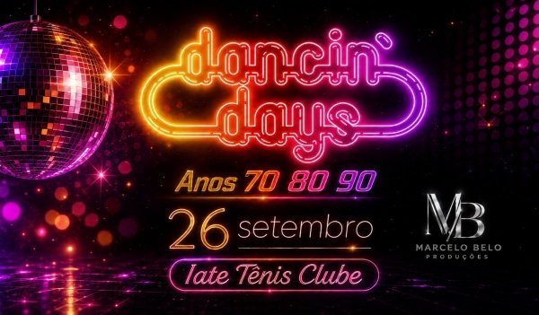 Imagem do evento DANCIN DAYS, A FESTA! ANOS 70 80 90