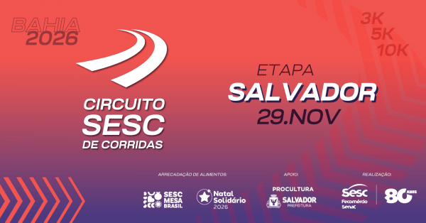 Imagem do evento CIRCUITO SESC DE CORRIDAS 2026 - ETAPA SALVADOR