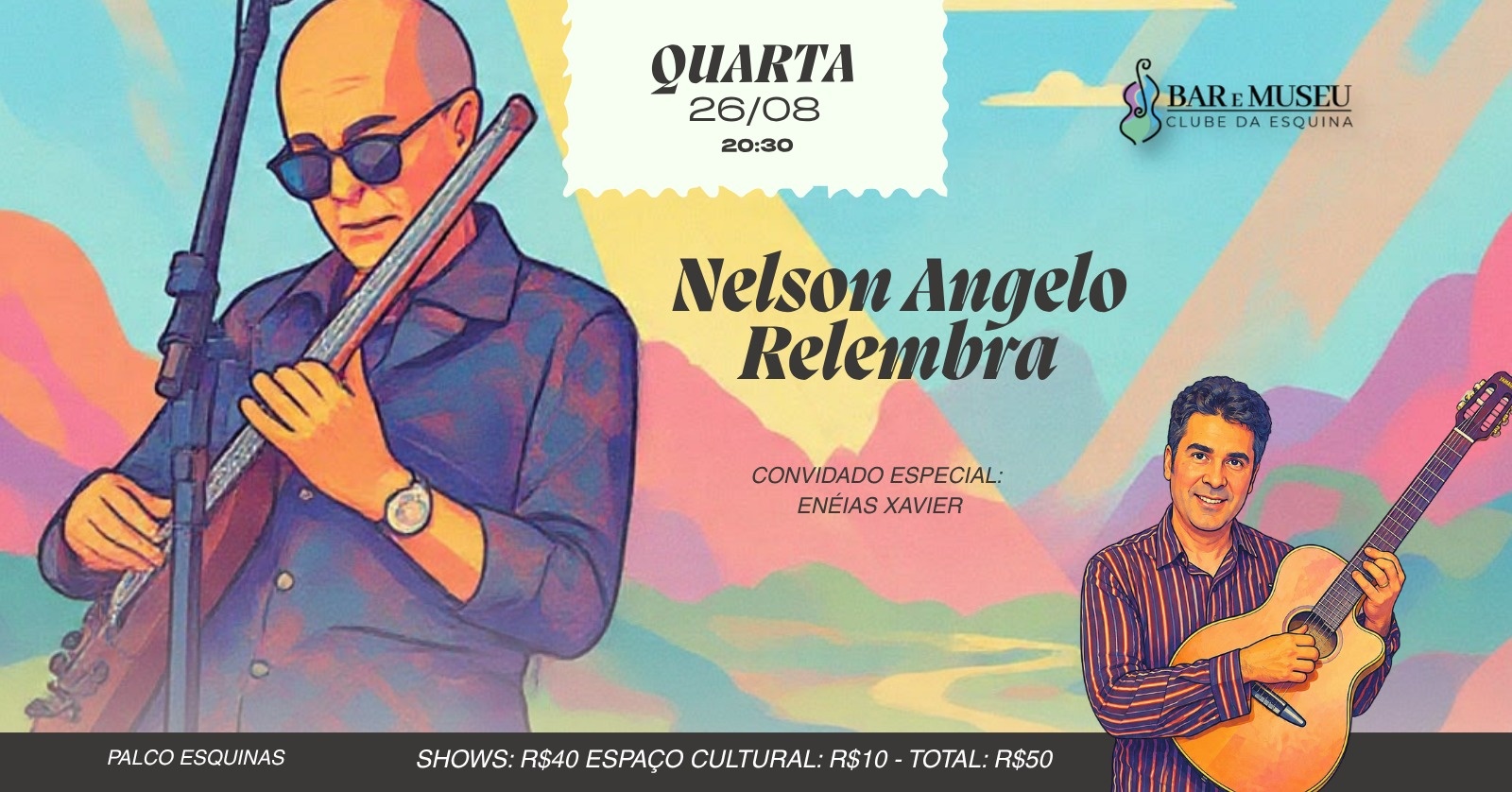 SHOW - NELSON ANGELO RELEMBRA  - Clube da Esquina