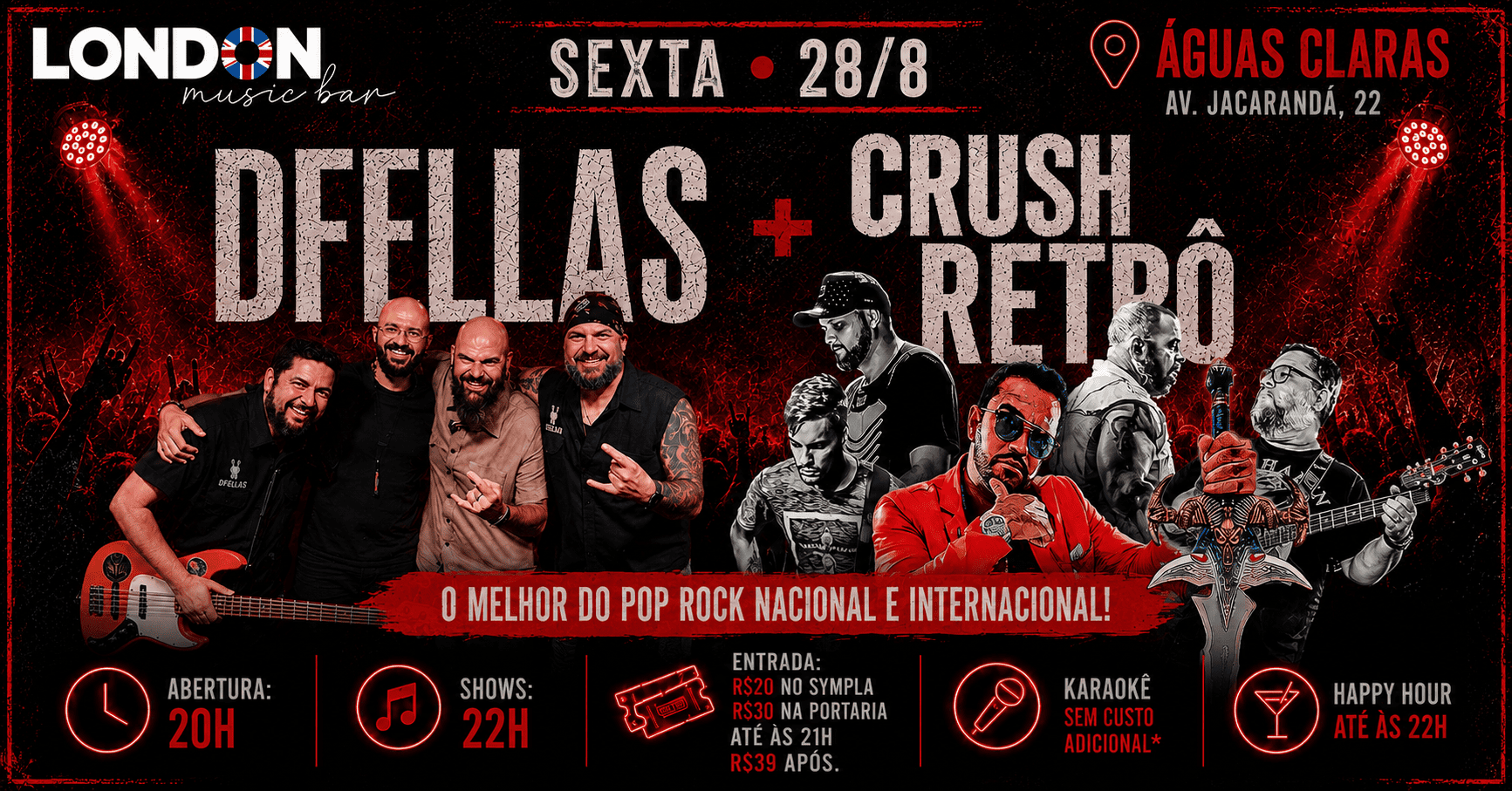 SEXTA • 28/ 8 | POP ROCK Bandas: Dfellas + Crush Retrô @dfellasrock @bandacrushretro