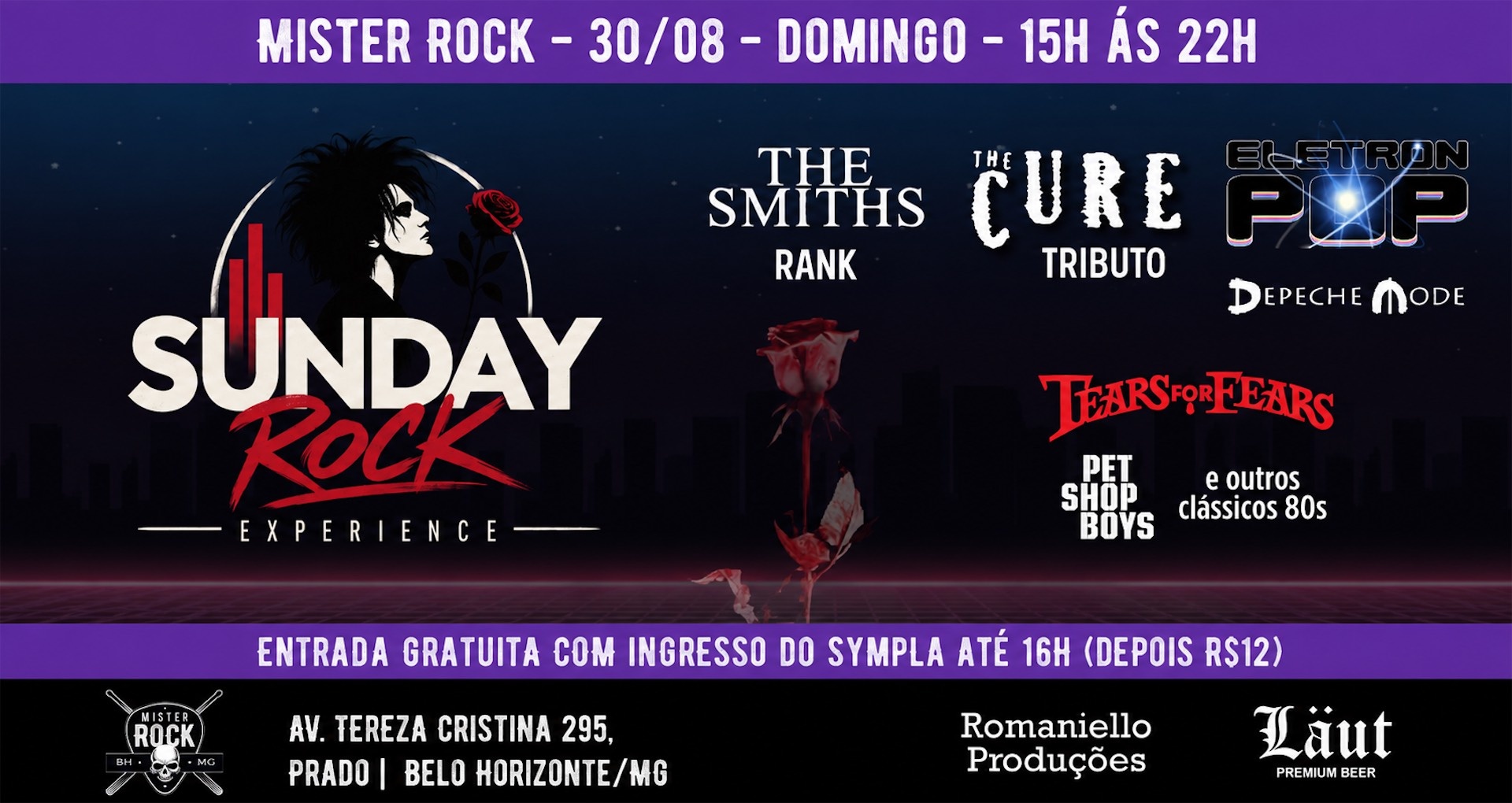 30/08 - Sunday Rock Experience: The Cure Tributo, Rank (The Smiths) e Eletronpop (Pop Rock 80s)