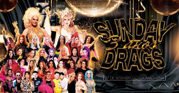 Imagem do evento SUNDAY DRAGS ESPECIAL ANIVERSÁRIO 3 ANOS