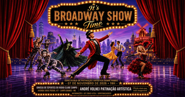 Imagem do evento It's Broadway Show Time - Espetáculo de Patinação Artística sobre Rodas