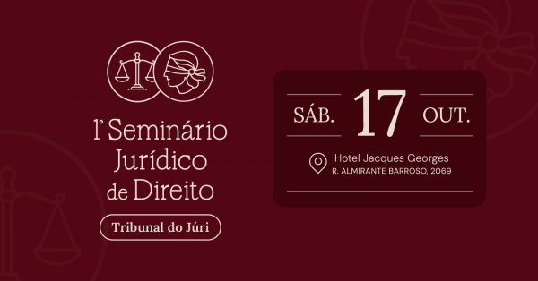 Imagem do evento 1º SEMINÁRIO JURÍDICO DE DIREITO "FOCO NO TRIBUNAL DO JÚRI"