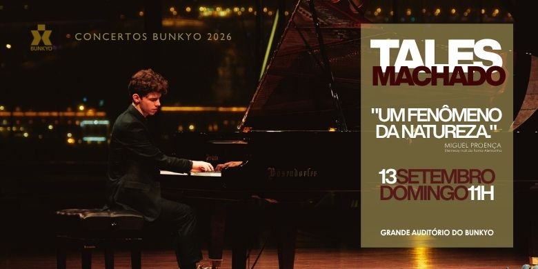 Concertos Bunkyo: Pianista Tales Machado "Um fenômeno da Natureza"