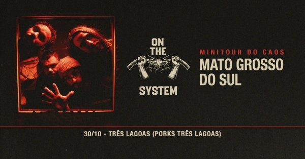 Imagem do evento System of a Down por On The System (SC) - Porks - Tres Lagoas - MS