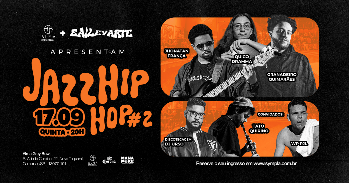 2º Edição do Jazz Hip Hop no Alma Grey Bowl