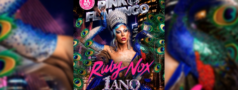 Pink Flamingo SP |Ruby Nox - 1 ano de Reinado|Sexta 11 de Setembro