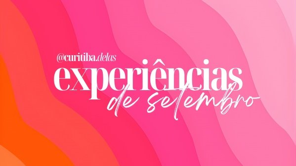 Imagem do evento Experiências de Setembro - Curitiba Delas