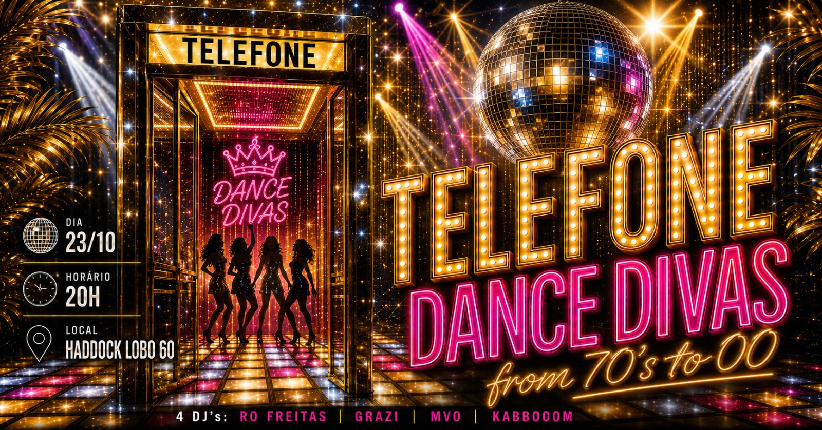 Festa TELEFONE DANCE DIVAS - A Melhor Pixxxta dos Anos 70 aos 2000 - São Paulo, SP