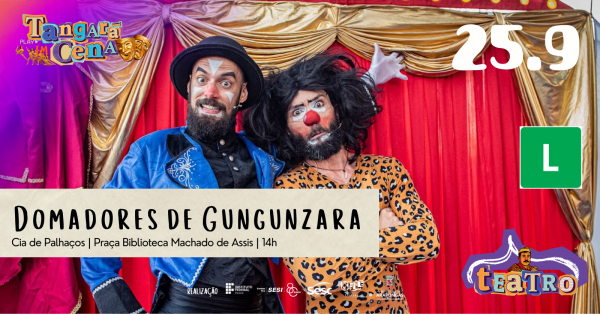 Imagem do evento Domadores de Gungunzara - Cia de Palhaços - Tangará em Cena 2026