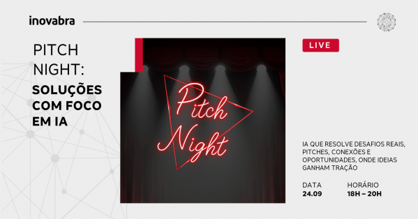 Imagem do evento Pitch Night: Soluções com foco em IA