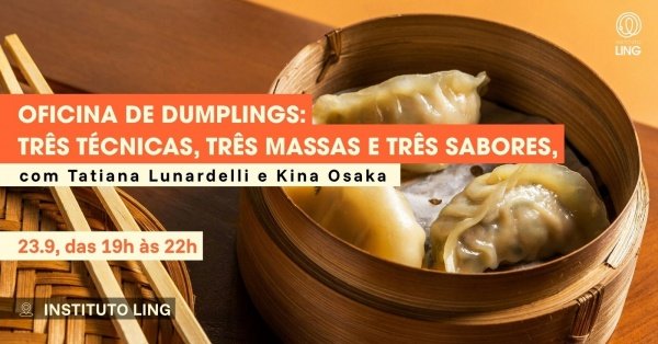 Imagem do evento Oficina de Dumplings: três técnicas, três massas e três sabores, com Tatiana Lunardelli e Kina Osaka