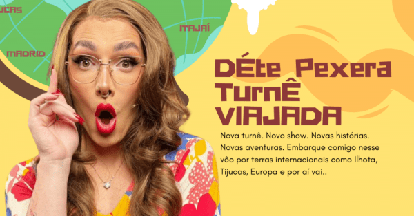 Cartaz do show Déte Pexera