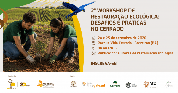 Imagem do evento 2° WORKSHOP DE RESTAURAÇÃO ECOLÓGICA: DESAFIOS E PRÁTICAS NO CERRADO